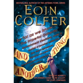 And Another Thing...: Douglas Adams's Hitchhiker's Guide to the Galaxy Part Six of Three