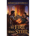 By FIre and Steel