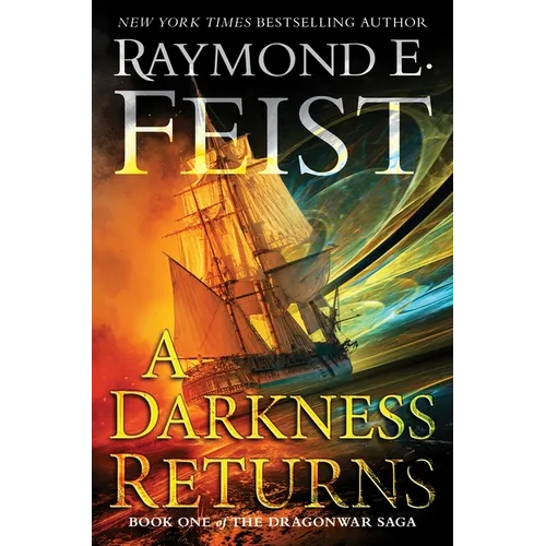 A Darkness Returns: Book One of the Dragonwar Saga