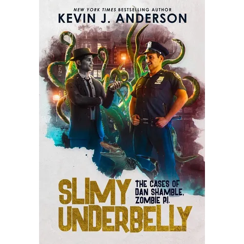 Slimy Underbelly: Dan Shamble, Zombie P.I.