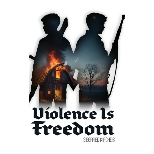 Violence is Freedom