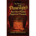 The Tale of Penelope's Red Hot Pickled Peppered Peanuts: Book I-Transformation