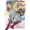 Campfire Cooking in Another World with My Absurd Skill: Volume 3 (Manga)