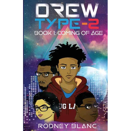 Drew Type 2: Coming of Age