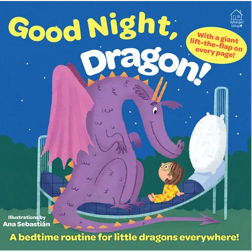Sleep Tight, Dragon! (Lift the Flap)