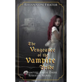 The Vengeance of the Vampire Bride
