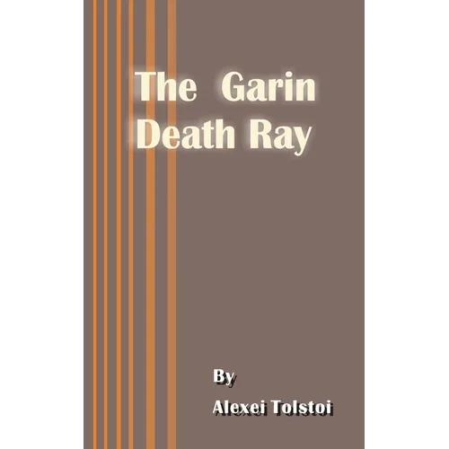 The Garin Death Ray