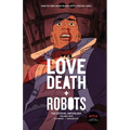 Love, Death + Robots: The Official Anthology: Volume 4
