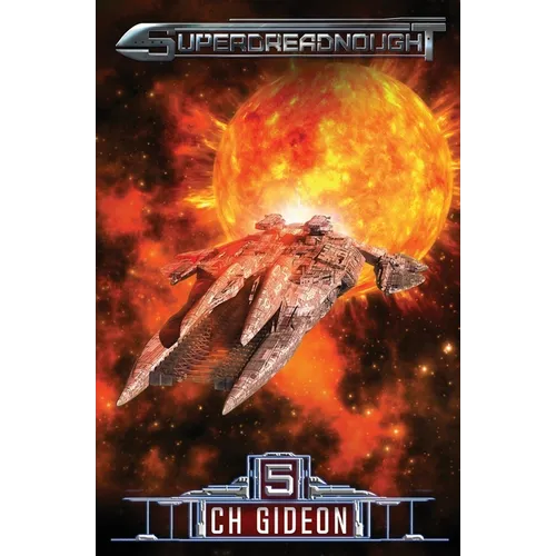 Superdreadnought 5: A Military AI Space Opera