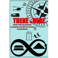 There to Here: Another Justin Case Adventure