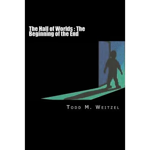 The Hall of Worlds: The Beginning of the End