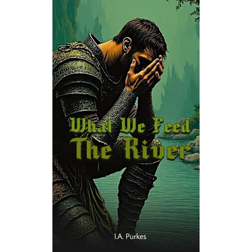 What We Feed The River