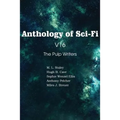 Anthology of Sci-Fi V16, the Pulp Writers