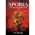 Spores: A Short Horror Story