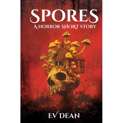Spores: A Short Horror Story