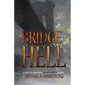 Bridge Over Hell