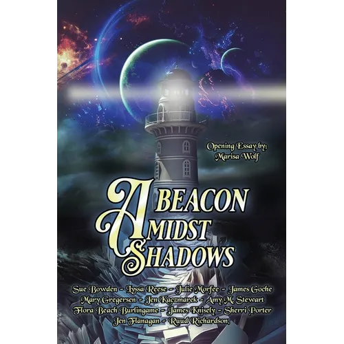 A Beacon Amidst Shadows