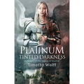 Platinum Tinted Darkness