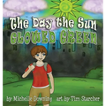 The Day the Sun Glowed Green
