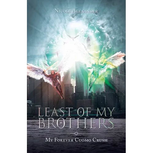 Least of My Brothers: My Forever Cuomo Crush - Paperback