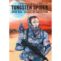 Tungsten Spider: Book One: Advent of Cataclysm