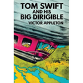 Tom Swift and His Big Dirigible