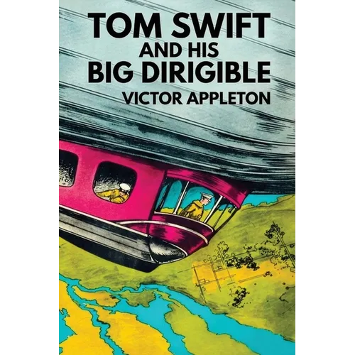 Tom Swift and His Big Dirigible