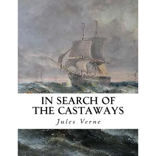 In Search of the Castaways: The Children of Captain Grant