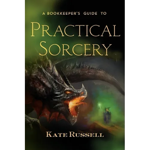 A Bookkeeper's Guide to Practical Sorcery