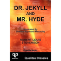 Dr. Jekyll and Mr. Hyde (Qualitas Classics)