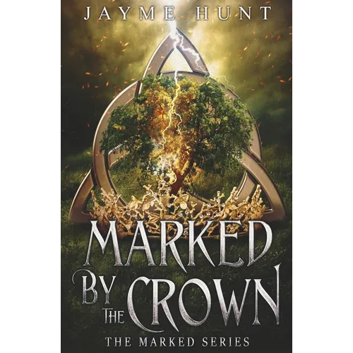 Marked by the Crown: The Marked Series, Book 3