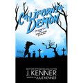 California Demon: The Secret Life of a Demon-Hunting Soccer Mom
