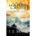 The Harsh Lands: The Complete Survival Trilogy
