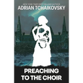 Preaching to the Choir Limited Edition Signed Hardcover