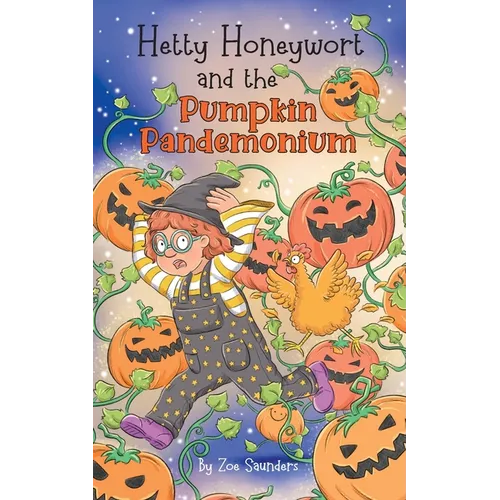 Hetty Honeywort and the Pumpkin Pandemonium