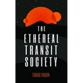 The Ethereal Transit Society