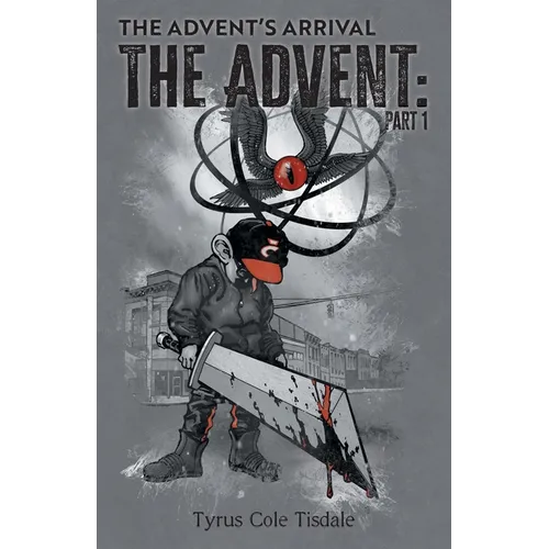 The Advent's Arrival: Part 1