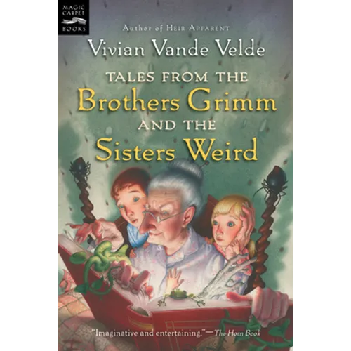Tales from the Brothers Grimm and the Sisters Weird