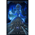 Of Glass and Ashes