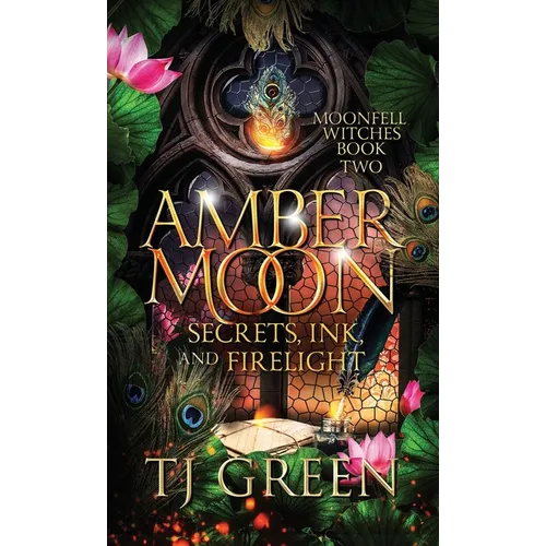 Amber Moon: Secrets, Ink, and Firelight: Paranormal Witch Mysteries