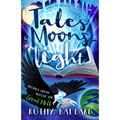 Tales By Moons-light: Stories from before the Great Melt