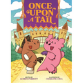 Once Upon a Tail: A Horse and Dragon Graphic Novel
