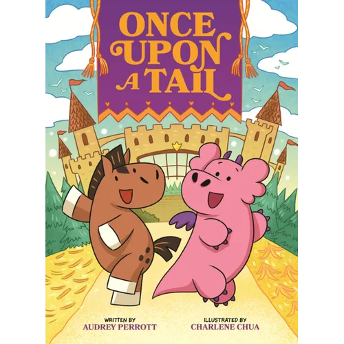 Once Upon a Tail: A Horse and Dragon Graphic Novel