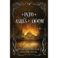 Into Ashes And Doom