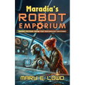 Maradia's Robot Emporium
