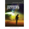 (Reluctant) Trips Book 1: Through Dimensional Detours