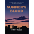Summer's Blood: The Neon Diaries Book 1