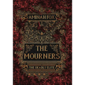 The Mourners: The Deadly Elite