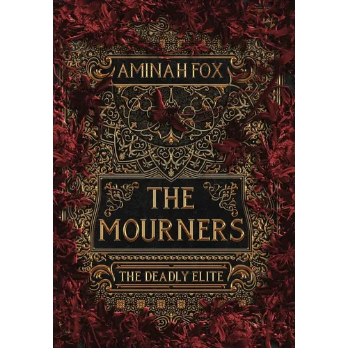 The Mourners: The Deadly Elite