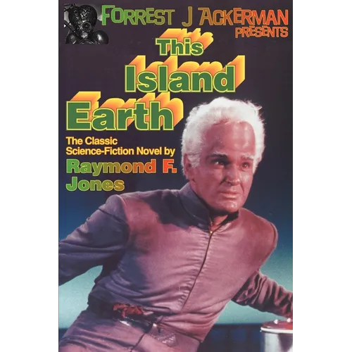 Forrest J. Ackerman Presents This Island Earth